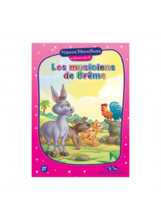 LES MUSICIENS DE BREME - COLLECTION HISTOIRES MERVEILLEUSES EN FRANCAIS FACILE N°27 - 1