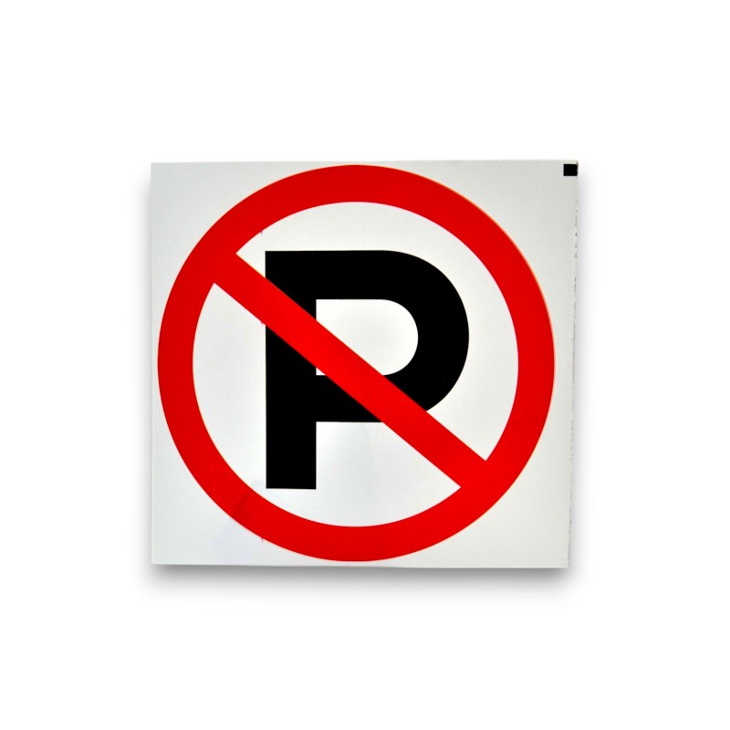 PANNEAU NO PARKING (QTE 25) - 1 PANNEAU NO PARKING (QTE 25) - 1